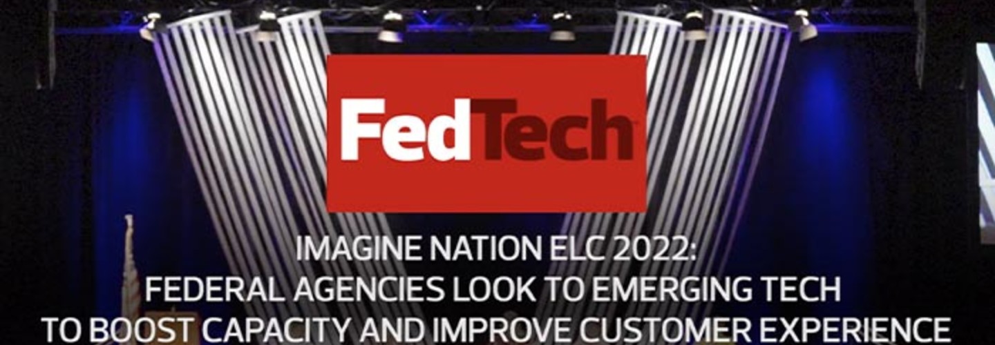Imagine Nation ELC 2022 Federal Agencies Look to Emerging Tech to